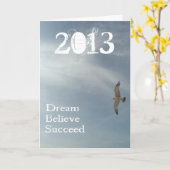 Dream, Believe, Succeed - 2013 Afstuderen Groet Kaart (Gele Bloem)