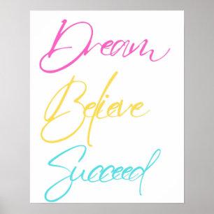 Dream Believe Succeed Motivatie typografie Poster