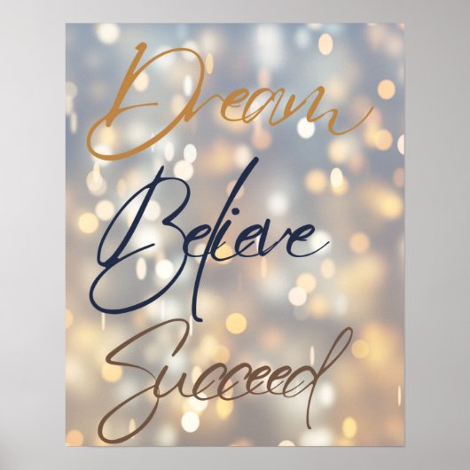 Dream Believe Succes Motivatie Bright Lights Poster (Voorkant)