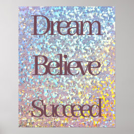 Dream Believe Succes Motivatie Girly Glitter Poster