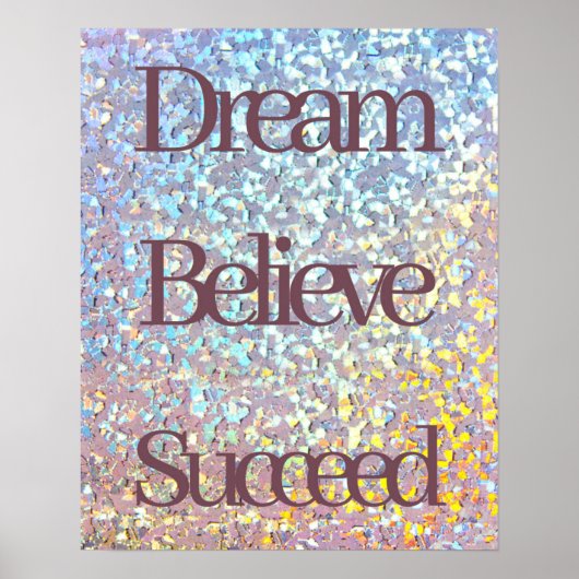 Dream Believe Succes Motivatie Girly Glitter Poster (Voorkant)