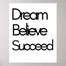 Dream Believe Succes Motivatie Zwart Wit Poster