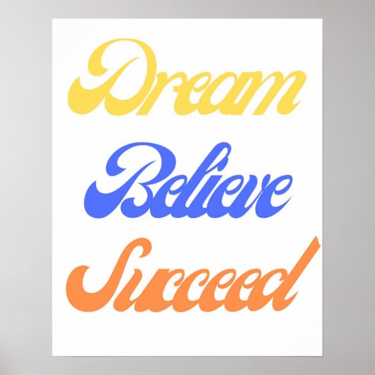 Dream Believe Succesmotivatie Kleurrijke Retro Poster (Voorkant)