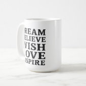 Dream Believe Wish Love Inspireert Motivatie quote Koffiemok (Voorkant links)