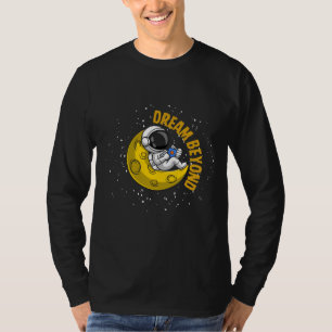 Dream Beyond - Astronaut op de maan T-shirt