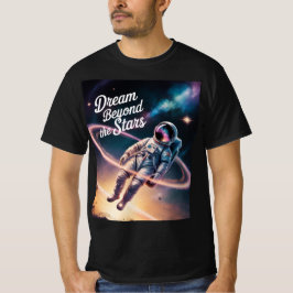 Dream Beyond The Stars - Astronaut zweeft door de  T-shirt