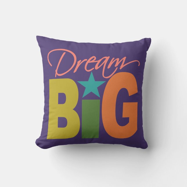 Dream BIG aangepaste kleur kussen (Voorkant)