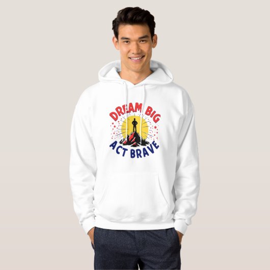 Dream Big Act Brave Mountain Adventure Design Hoodie (Voorkant volledig)