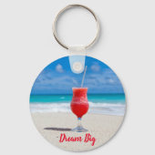 Dream Big Beach Tropical Blue Ocean Sleutelhanger (Voorkant)