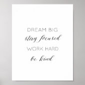Dream Big, blijf gefocust, werk hard, wees vriende Poster (Voorkant)