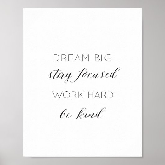 Dream Big, blijf gefocust, werk hard, wees vriende Poster (Voorkant)