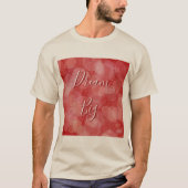 Dream Big. Bokeh rode textuur T-shirt (Voorkant)