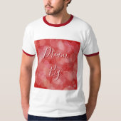 Dream Big. Bokeh rode textuur T-shirt (Voorkant)