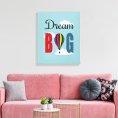 Dream big canvas afdruk (Insitu (Woonkamer))
