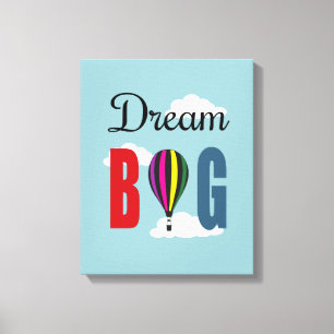 Dream big canvas afdruk