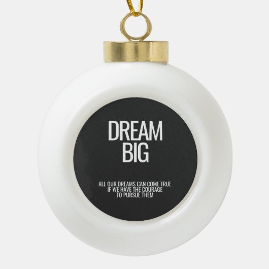 Dream Big Ceramic Ball Ornament (Voorkant)