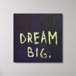 Dream Big Chalk Motivatie Inspirerend Canvas Afdruk