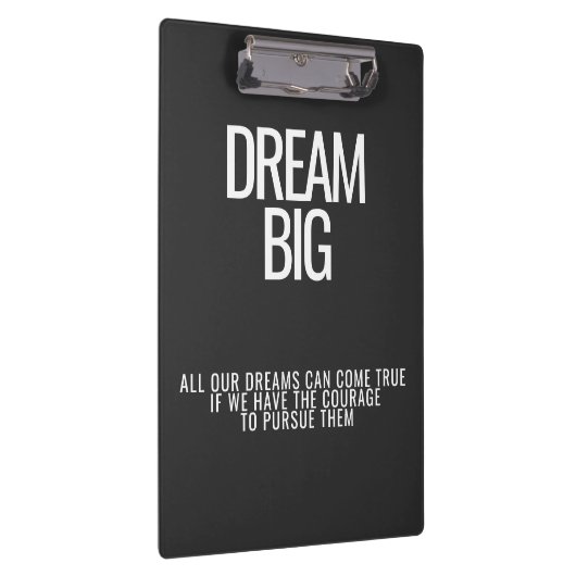 Dream Big Clipboard Klembord (Rechts)