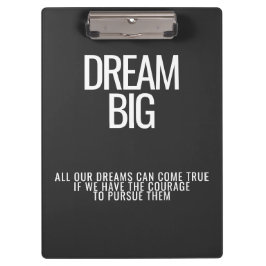 Dream Big Clipboard Klembord