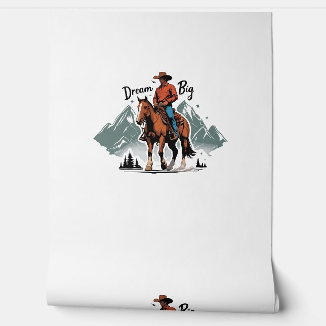 Dream Big - Cowboy Riding Horse Behang (Afrollen)