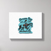 Dream Big - Cowgirl Riding Horse Canvas Afdruk (Voorkant)