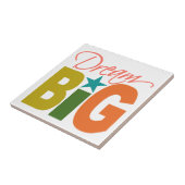 Dream BIG custom tegel Tegeltje (Zijkant)