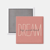 Dream Big Decorative Coral & Cream Quote Script Magneet (Voorkant / Achterkant)
