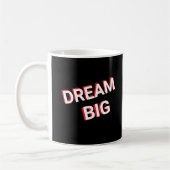 Dream Big Design Elegant Coffee Mok (Links)