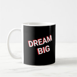 Dream Big Design Elegant Coffee Mok