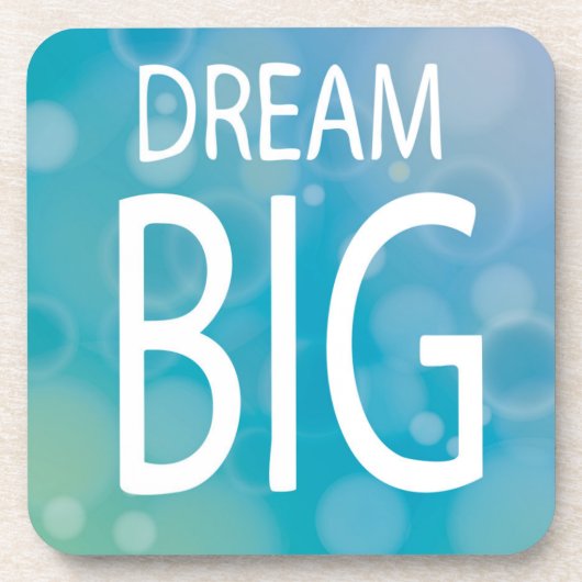 Dream Big Drankjes Onderzetter (Voorkant)