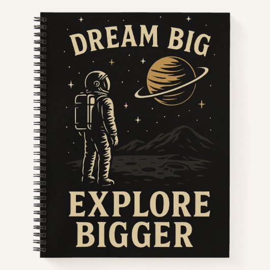 Dream Big, Explore Bigger - Astronaut Adventure Notitieboek (Voorkant)