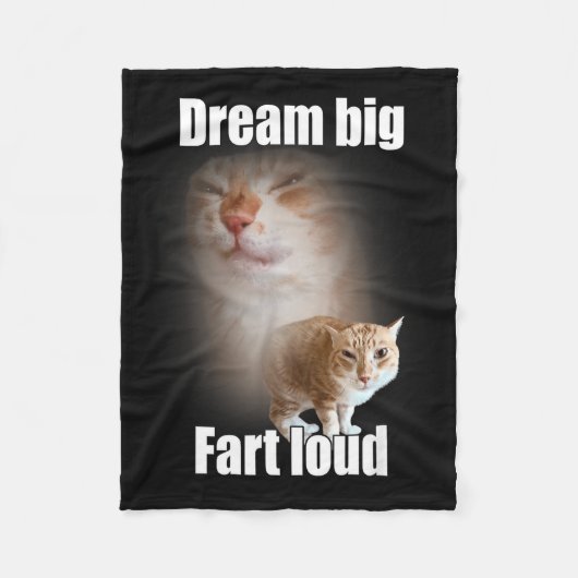 Dream Big Fart Loud Cat Meme Funny Saying  Fleece Deken (Voorkant)