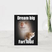 Dream Big Fart Loud Cat Meme Funny Saying Kaart (Voorkant)