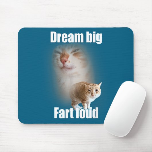 Dream Big Fart Loud Cat Meme Funny Saying  Muismat (Met muis)