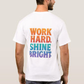 Dream Big Front & Work Hard Shine Bright Back T-shirt (Achterkant)