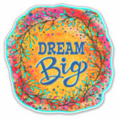 Dream Big Fun Kleurrijke Trendy Inspirivity Sticke Sticker (Voorkant)