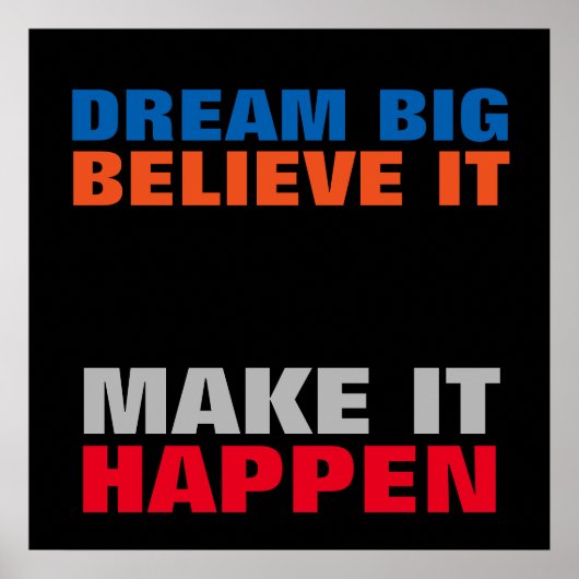 Dream Big Geloof dat het Motivatie is Poster (Voorkant)