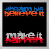 Dream Big gelooft dat het Inspirerend is Poster (Voorkant)