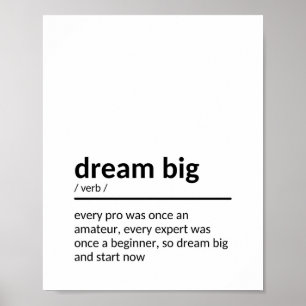 Dream Big Gezegde Poster