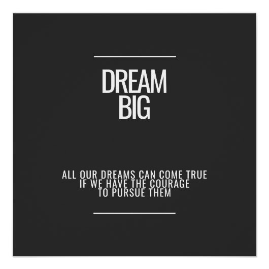 Dream Big Glossy Poster (Voorkant)