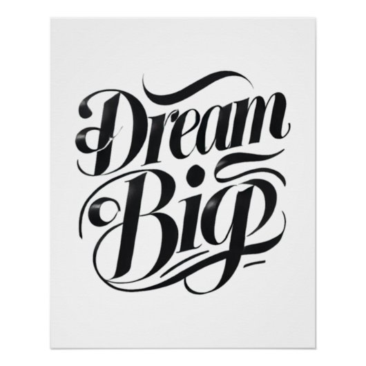 Dream Big Glossy Poster (Voorkant)
