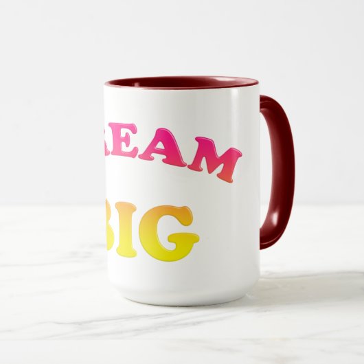 Dream Big. Grappig verloop. Mok (Voorkant rechts)