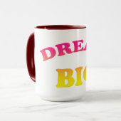 Dream Big. Grappig verloop. Mok (Voorkant links)