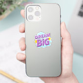 Dream Big - grillige quote Sticker (Telefoon)