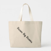 Dream Big Grote Tote Bag (Achterkant)