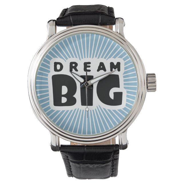 Dream Big Horloge (Voorkant)