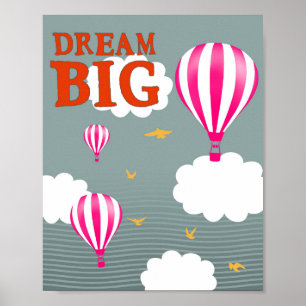 Dream big hot air ballons nursery motivation quote poster