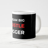 Dream Big Hustle Bigger Grote Koffiekop (Voorkant rechts)