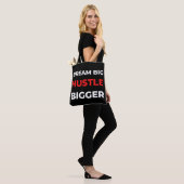 Dream Big Hustle Bigger Tote Bag (Op model)