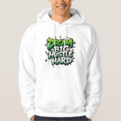Dream Big, Hustle Hard Hoodie (Voorkant)